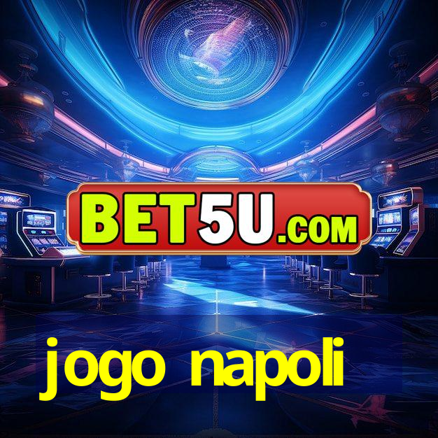 jogo napoli